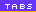 tabs